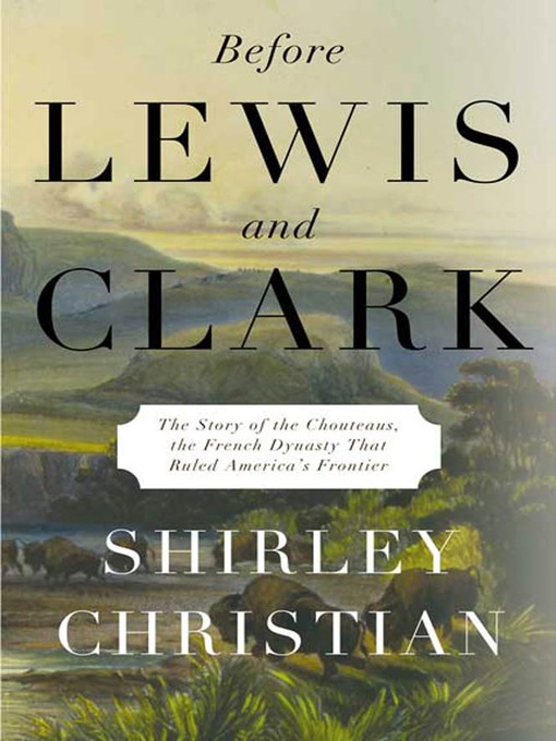 Cover image for Before Lewis and Clark